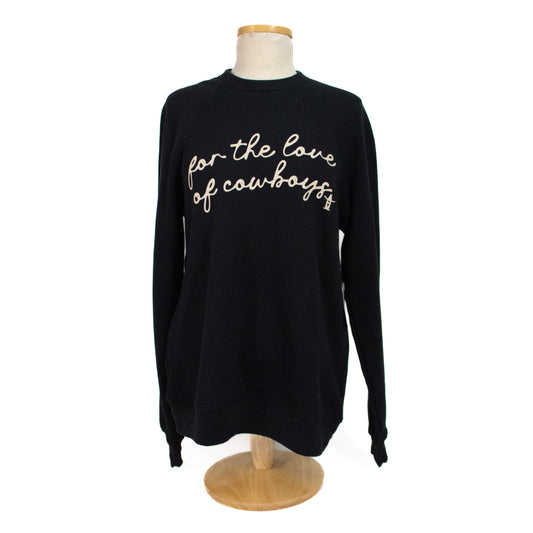 For the Love of Cowboys Sweatshirt - Black
